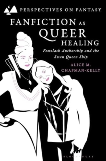 Fanfiction as Queer Healing, Dr Alice M. (Fellow-in-Residence Chapman-Kelly - Gebonden - 9781350350861