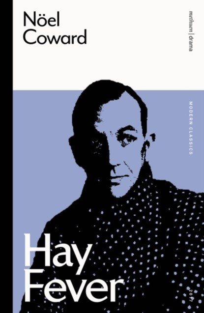 Hay Fever, Noel Coward - Paperback - 9781350354111