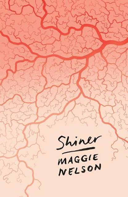 Shiner, Maggie Nelson - Paperback - 9781350360068
