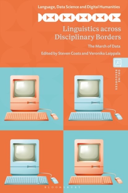 Linguistics across Disciplinary Borders, Steven (University of Oulu Coats ; Veronika (University of Turku Laippala - Paperback - 9781350362307