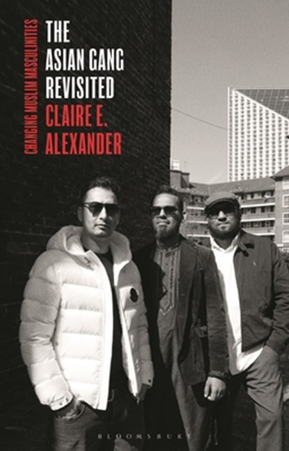The Asian Gang Revisited, Claire E. Alexander - Paperback - 9781350384132