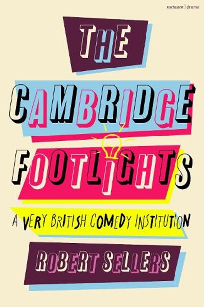 The Cambridge Footlights, Robert (Independent author Sellers - Gebonden - 9781350412187