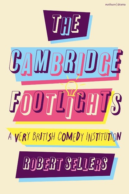 The Cambridge Footlights, Robert (Independent author Sellers - Gebonden - 9781350412187