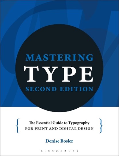 Mastering Type, Denise Bosler - Paperback - 9781350414136