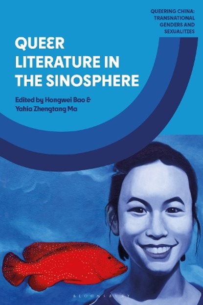Queer Literature in the Sinosphere, Hongwei (University of Nottingham Bao ; Yahia Zhengtang (University of Melbourne Ma - Paperback - 9781350415379