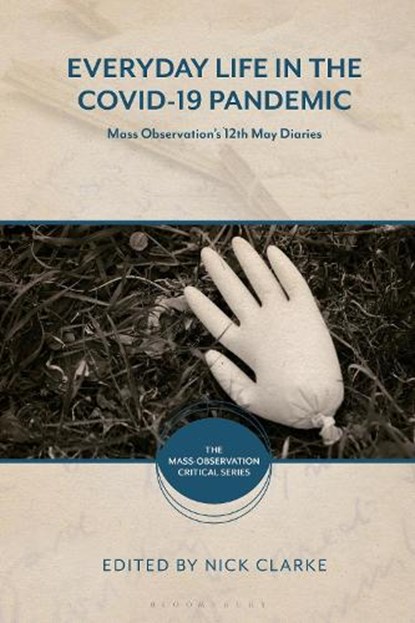 Everyday Life in the Covid-19 Pandemic, Nick (University of Southampton Clarke - Paperback - 9781350434691