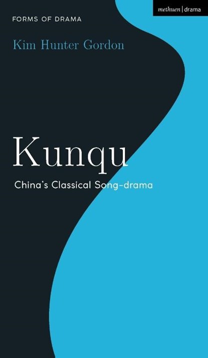Kunqu, Dr Kim Hunter (Duke Kunshan University Gordon - Gebonden - 9781350436176