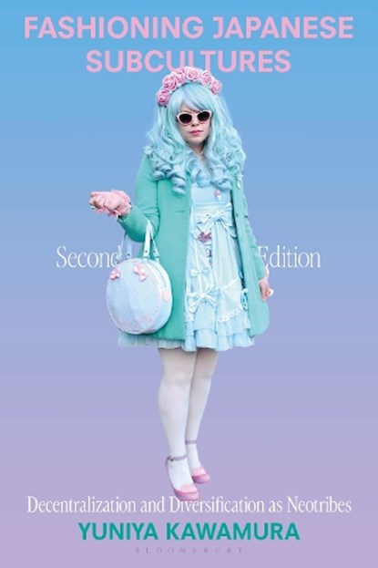 Fashioning Japanese Subcultures, Yuniya (Fashion Institute of Technology Kawamura - Paperback - 9781350436626