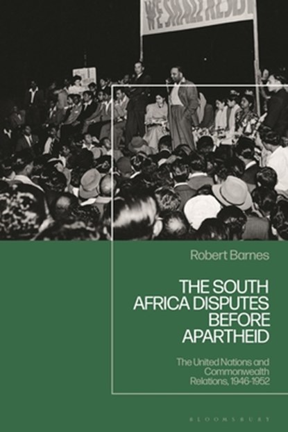 The South Africa Disputes before Apartheid, Robert (York St John University) Barnes - Gebonden - 9781350439535