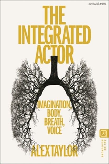 The Integrated Actor, Alex Taylor - Paperback - 9781350441323