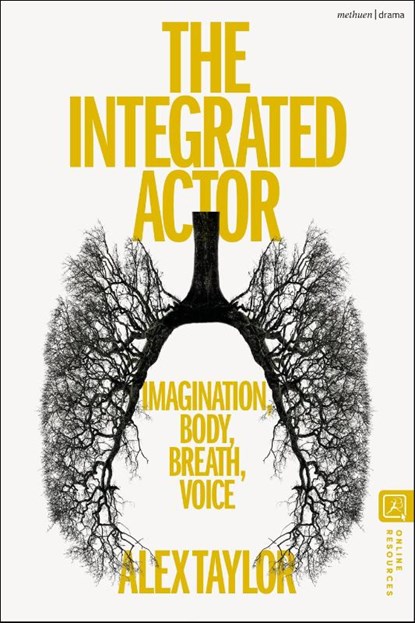 The Integrated Actor, Alex Taylor - Gebonden - 9781350441330