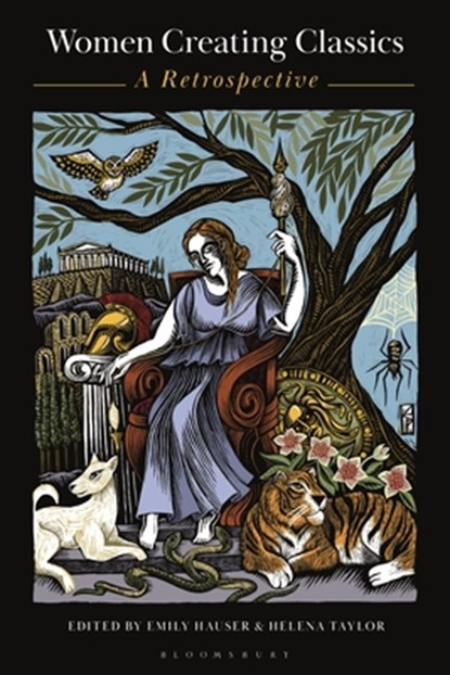 Women Creating Classics, Dr Emily (University of Exeter Hauser ; Helena (University of Exeter Taylor - Paperback - 9781350444362