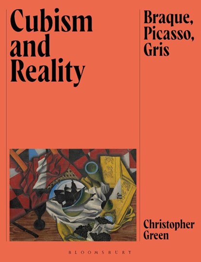 Cubism and Reality, Christopher (Emeritus Professor at the Courtauld Institute of Art Green - Paperback - 9781350453531