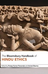 The Bloomsbury Handbook of Hindu Ethics - Pratap Kumar (University of KwaZulu-Natal Penumala ; Arvind (McGill University Sharma - 9781350457218