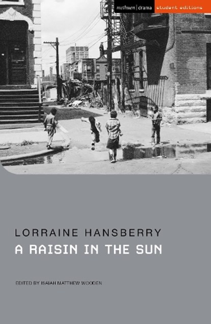 A Raisin in the Sun, Lorraine Hansberry - Paperback - 9781350470590