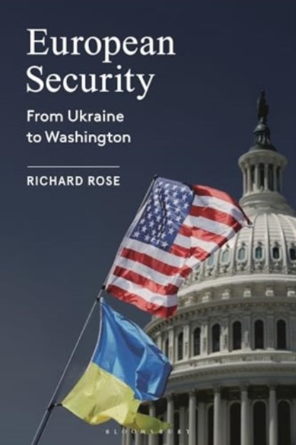European Security, Professor Richard Rose - Gebonden - 9781350471306