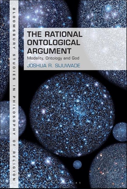 The Rational Ontological Argument, Dr Joshua R. (London School of Theology Sijuwade - Gebonden - 9781350497283
