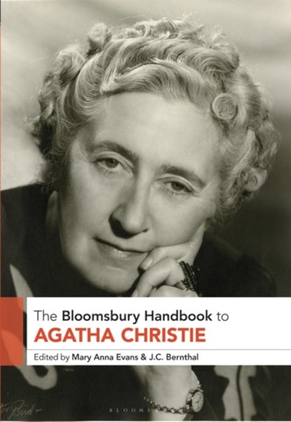The Bloomsbury Handbook to Agatha Christie, Mary Anna Evans ; J.C. Bernthal - Paperback - 9781350502772