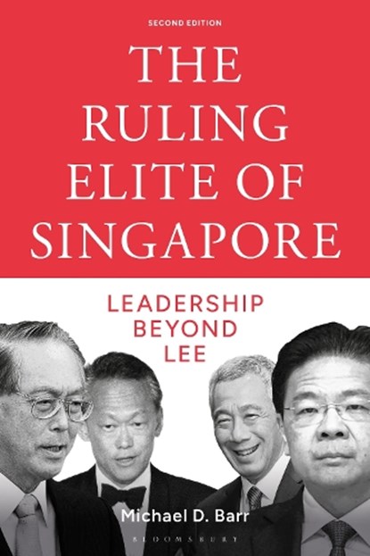 The Ruling Elite of Singapore, Michael D. (Flinders University Barr - Gebonden - 9781350505452