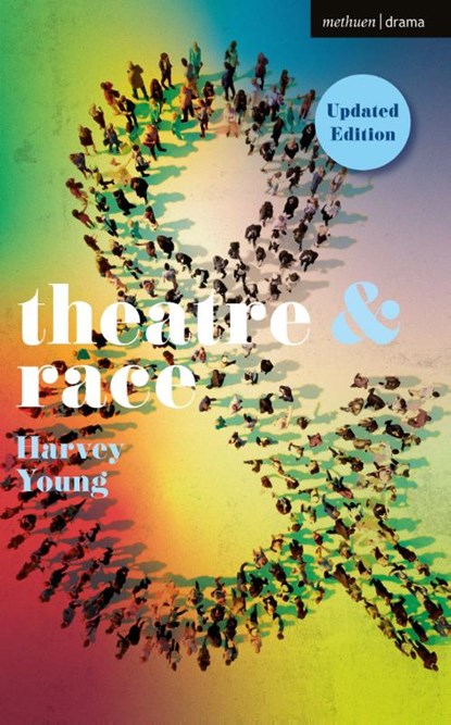 Theatre and Race, Harvey (Boston College Young - Paperback - 9781350514775
