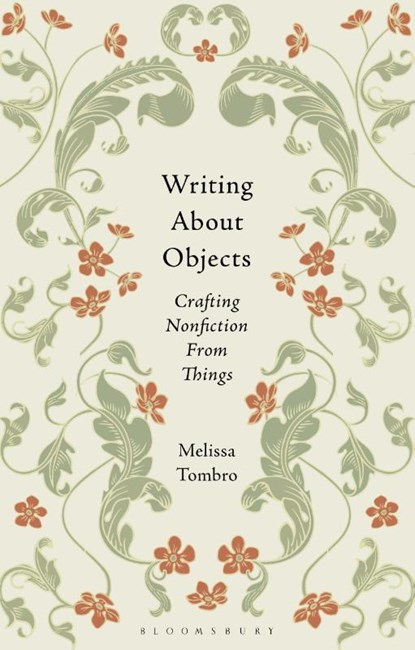 Writing About Objects, Dr Melissa (FIT Tombro - Paperback - 9781350518308