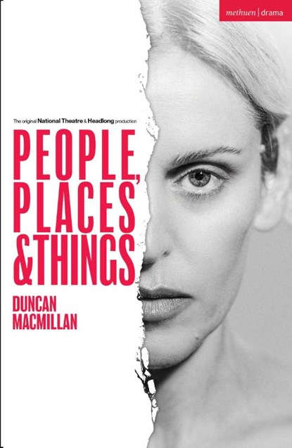 People, Places and Things, Duncan Macmillan - Paperback - 9781350519862