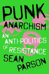 Punk Anarchism - Dr Sean (Northern Arizona University Parson - 9781350537323
