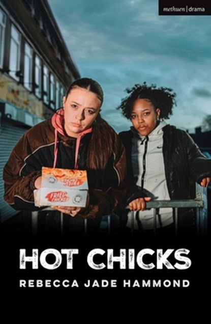 Hot Chicks, Rebecca Jade Hammond - Paperback - 9781350559691