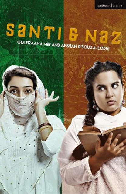 Santi & Naz, Guleraana Mir ; afshan d'souza-lodhi - Paperback - 9781350562011