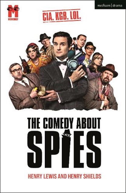 The Comedy About Spies, Henry Lewis ; Henry Shields - Paperback - 9781350567658