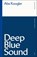 Deep Blue Sound, Abe (Bennington College Koogler - Paperback - 9781350601024