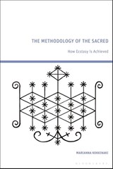 The Methodology of the Sacred - Marianna (National University of Athens Kokkinaki - 9781350612815