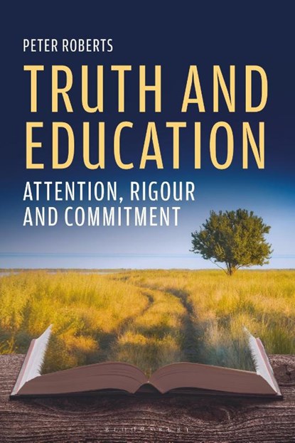 Truth and Education, Peter Roberts - Paperback - 9781350615953