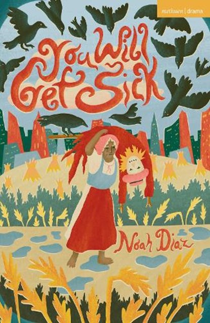 You Will Get Sick, Noah Diaz - Paperback - 9781350618725