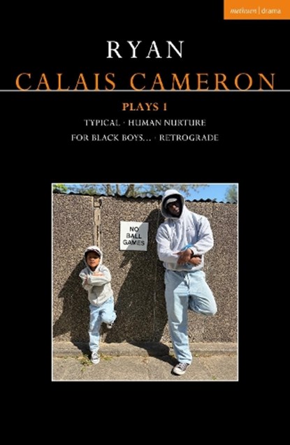 Ryan Calais Cameron Plays 1, Ryan Calais (playwright Cameron - Paperback - 9781350633889
