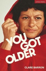 You Got Older - Clare Barron - 9781350638747