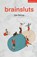 Brainsluts, Dan Bishop - Paperback - 9781350639249