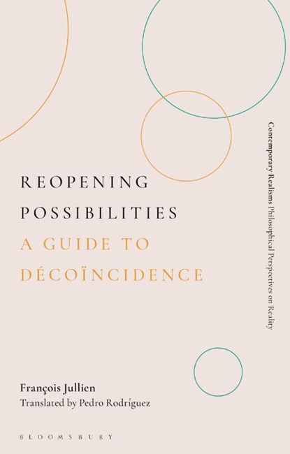 Reopening Possibilities, Francois Jullien - Gebonden - 9781350647442