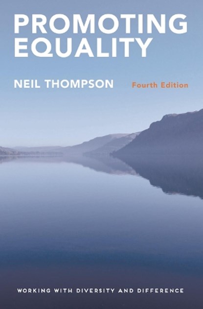 Promoting Equality, NEIL (AVENUE CONSULTING LTD,  UK) Thompson - Paperback - 9781352001181