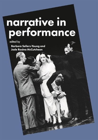 Narrative in Performance, Barbara Sellers-Young ; Jade Rosina McCutcheon - Paperback - 9781352004168