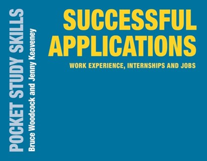 Successful Applications, BRUCE (UNIVERSITY OF KENT,  UK) Woodcock ; Jenny (The Careers Service, Canterbury) Keaveney - Paperback - 9781352004892