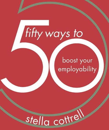50 Ways to Boost Your Employability, Stella (Writer Cottrell - Paperback - 9781352005912
