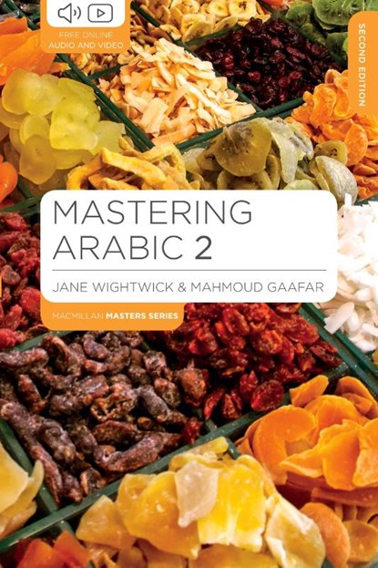 Mastering Arabic 2, Jane (G-and-w Publishing Wightwick ; Mahmoud (G-and-W Publishing Gaafar - Paperback - 9781352008500