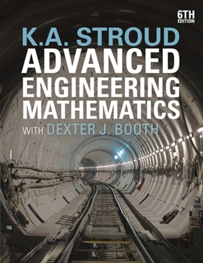 Advanced Engineering Mathematics, K.A. Stroud ; Dexter J. Booth - Paperback - 9781352010251