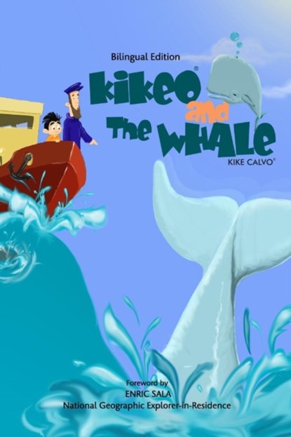 Kikeo and The Whale . A Dual Language Book for Children ( English - Spanish Bilingual Edition ), Kike Calvo - Paperback - 9781364546212