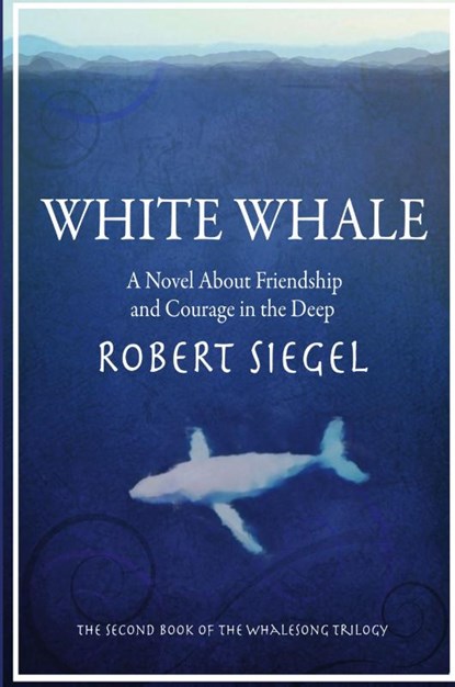 White Whale, Robert Siegel - Paperback - 9781365291388