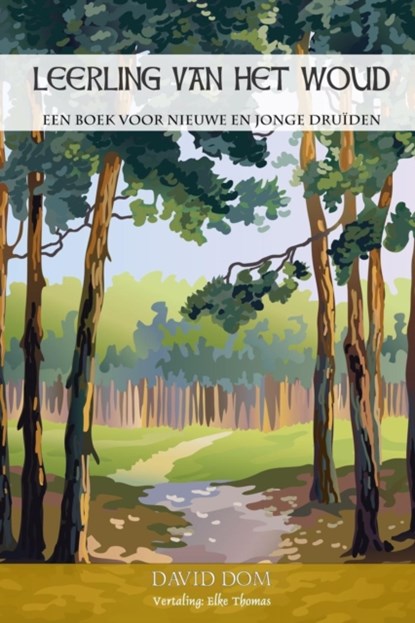 Leerling van het Woud, New Order of Druids - Paperback - 9781365443633
