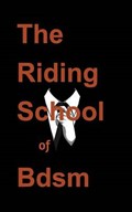 (bdsm) the Riding School of Bdsm | Ghost Writer | 