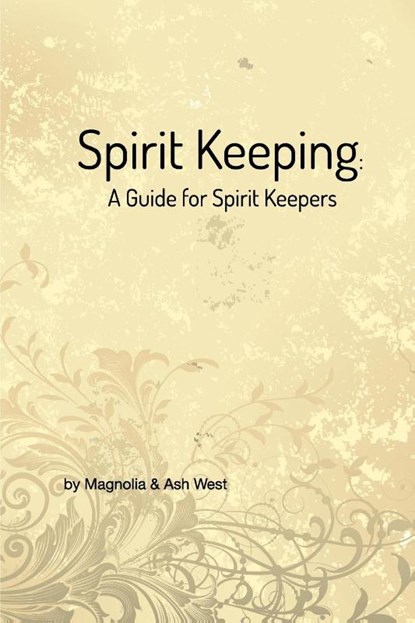 Spirit Keeping, Magnolia ; Ash West - Paperback - 9781367462151