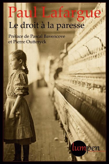 Le droit a la paresse, Paul Lafargue - Paperback - 9781367860278